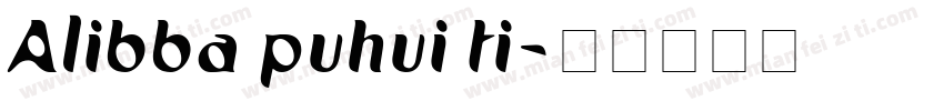 Alibba puhui ti字体转换